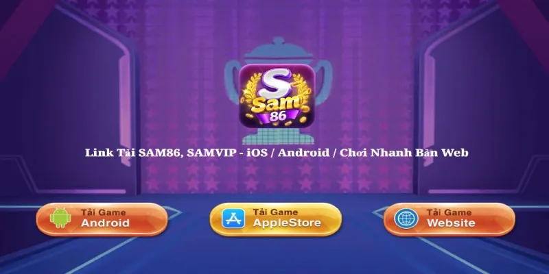 Liên hệ SAM86 cách thức tải App Liên hệ SAM86 cách thức tải App